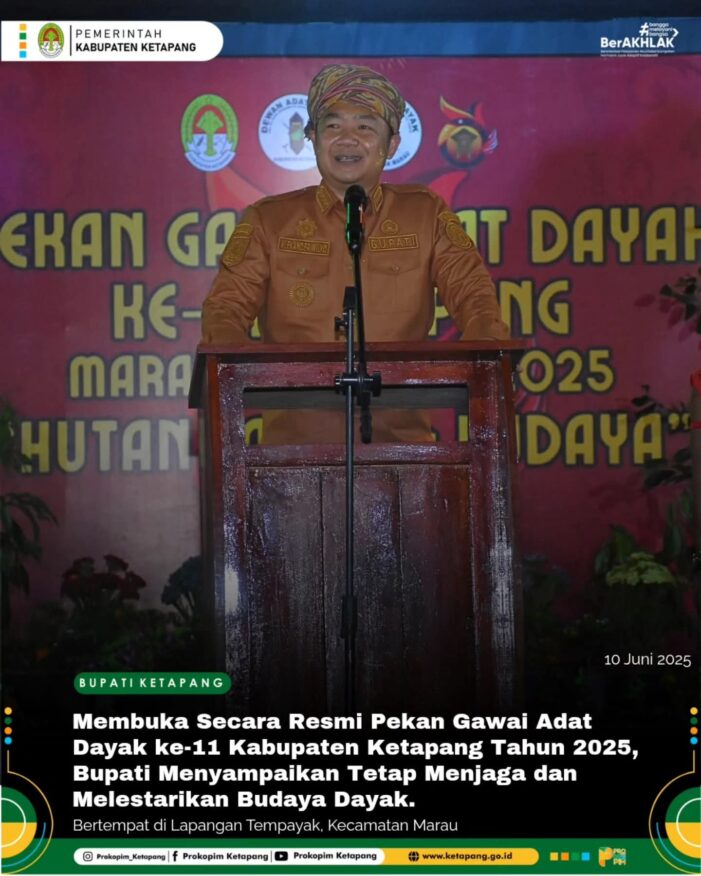 Bupati Ketapang Membuka Secara Resmi Pekan Gawai Dayak XI Ketapang