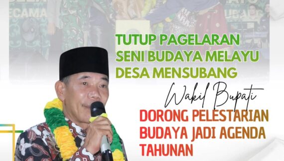 Wabup Ketapang Tutup Pagelaran Seni Budaya Melayu Desa Mensubang